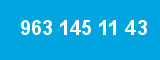 963 145 11 43 963 145 11 43